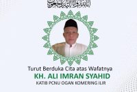Ucapan duka cita dari Pengurus Ranting Nahdlatul Ulama Bumi Pratama Mandira atas meninggalnya KH. Ali Imron Syahid.
